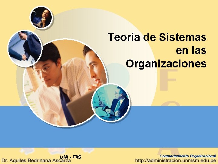 Teoría de Sistemas en las Organizaciones UNI - FIIS Comportamiento Organizacional Teoría de Sistemas en las Organizaciones UNI - FIIS Comportamiento Organizacional