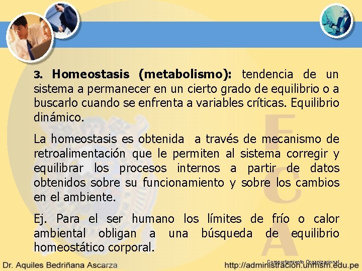 Homeostasis (metabolismo): tendencia de un sistema a permanecer en un cierto grado de equilibrio Homeostasis (metabolismo): tendencia de un sistema a permanecer en un cierto grado de equilibrio