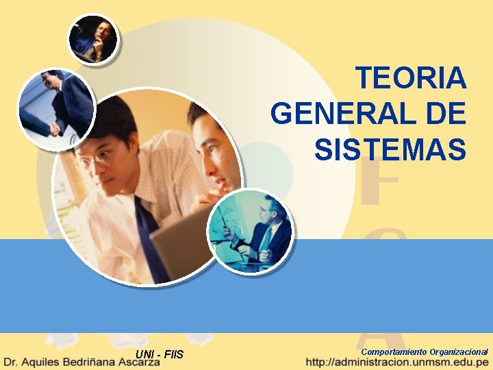 TEORIA GENERAL DE SISTEMAS UNI - FIIS Comportamiento Organizacional TEORIA GENERAL DE SISTEMAS UNI - FIIS Comportamiento Organizacional