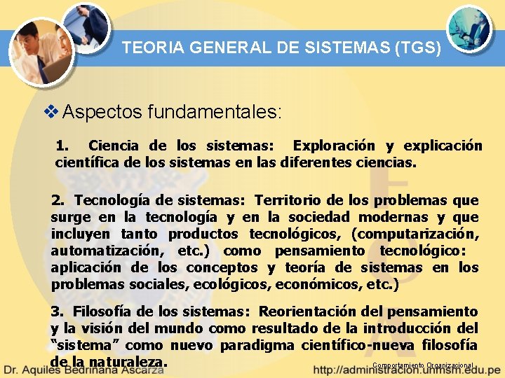 TEORIA GENERAL DE SISTEMAS (TGS) v Aspectos fundamentales: 1. Ciencia de los sistemas: Exploración TEORIA GENERAL DE SISTEMAS (TGS) v Aspectos fundamentales: 1. Ciencia de los sistemas: Exploración