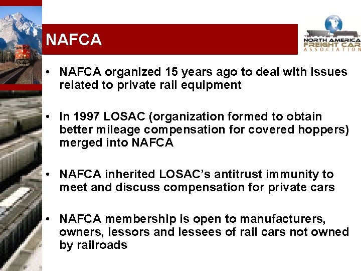 NAFCA • NAFCA organized 15 years ago to deal with issues related to private