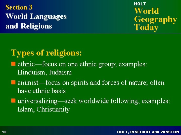 Section 3 World Languages and Religions HOLT World Geography Today Types of religions: n