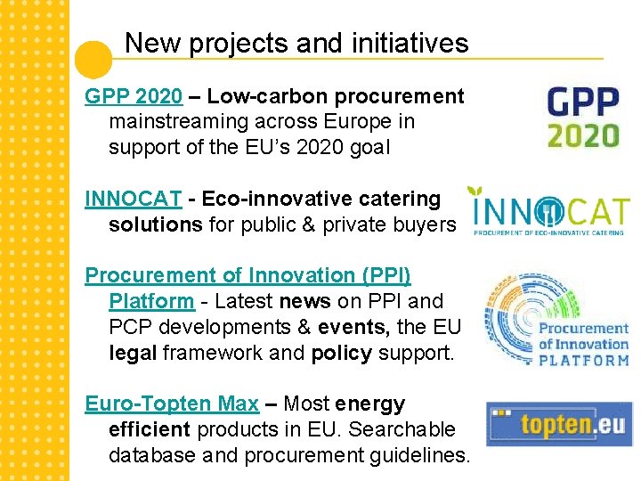 New projects and initiatives GPP 2020 – Low-carbon procurement mainstreaming across Europe in support