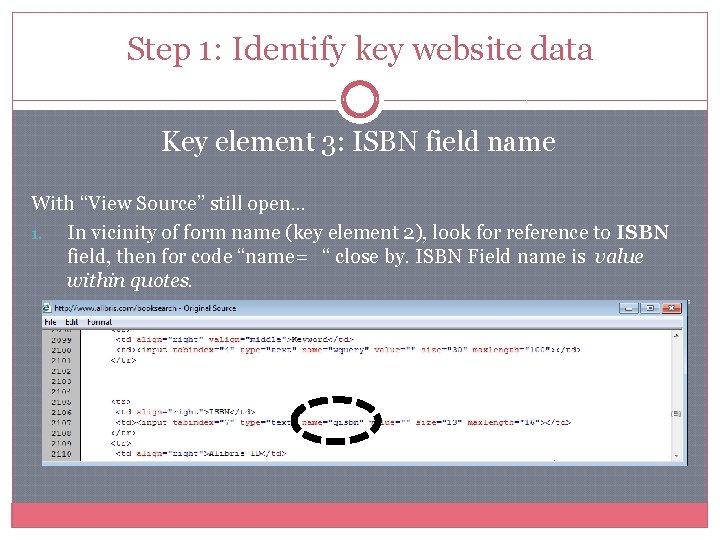 Step 1: Identify key website data Key element 3: ISBN field name With “View Step 1: Identify key website data Key element 3: ISBN field name With “View
