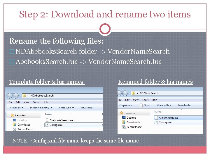 Step 2: Download and rename two items Rename the following files: � NDAbebooks. Search Step 2: Download and rename two items Rename the following files: � NDAbebooks. Search