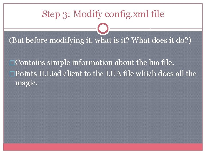 Step 3: Modify config. xml file (But before modifying it, what is it? What Step 3: Modify config. xml file (But before modifying it, what is it? What
