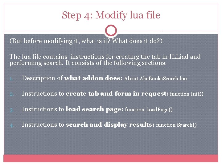 Step 4: Modify lua file (But before modifying it, what is it? What does Step 4: Modify lua file (But before modifying it, what is it? What does