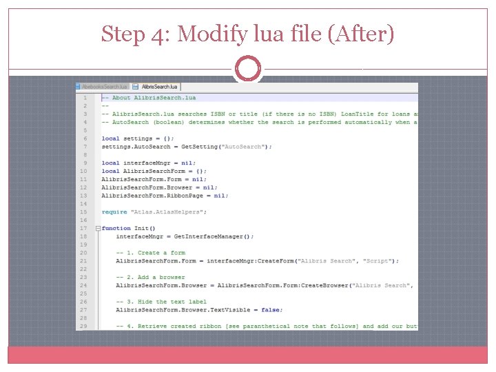 Step 4: Modify lua file (After) Step 4: Modify lua file (After)