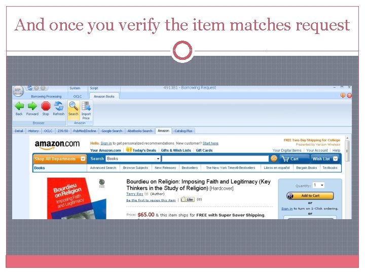And once you verify the item matches request And once you verify the item matches request