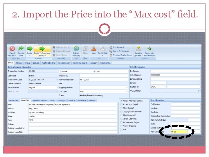 2. Import the Price into the “Max cost” field. 2. Import the Price into the “Max cost” field.