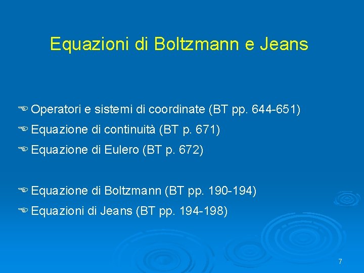 Equazioni di Boltzmann e Jeans E Operatori e sistemi di coordinate (BT pp. 644