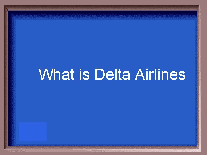 What is Delta Airlines 