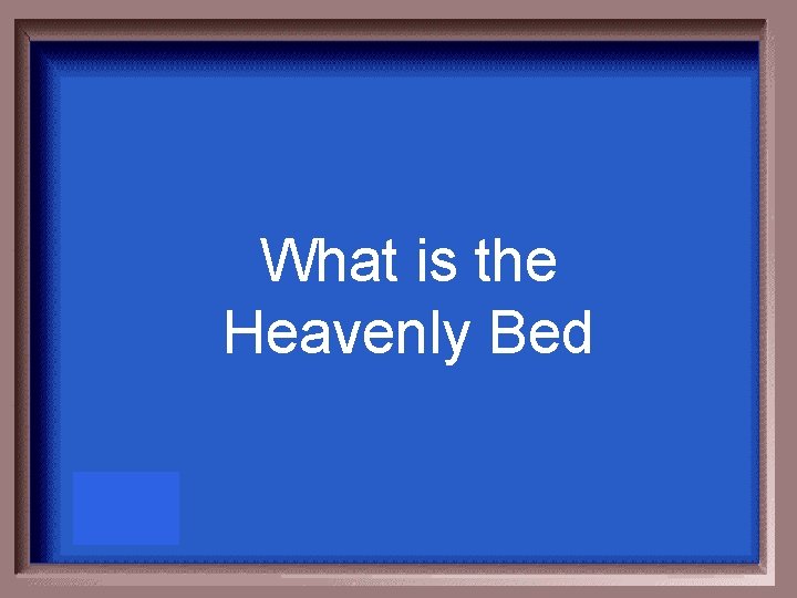What is the Heavenly Bed 
