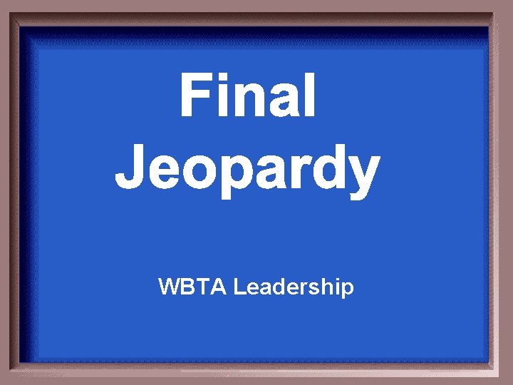 WBTA Leadership 