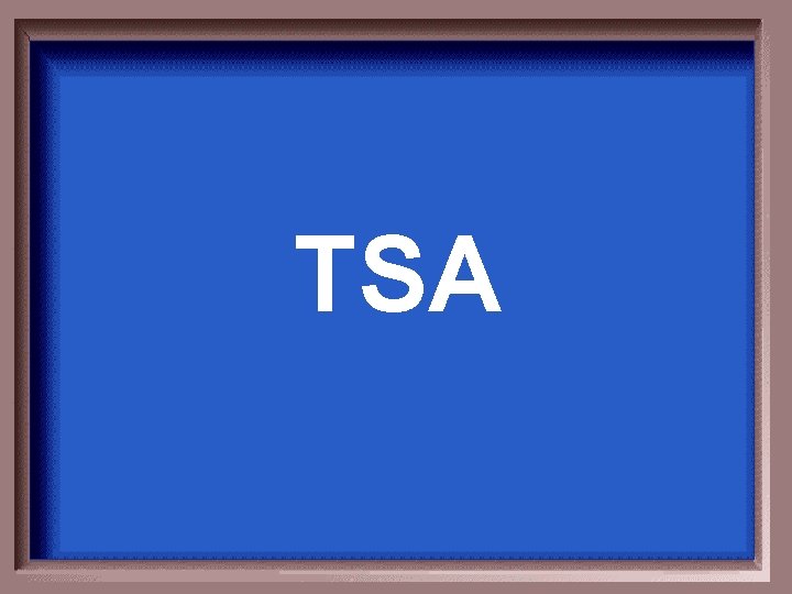 TSA 