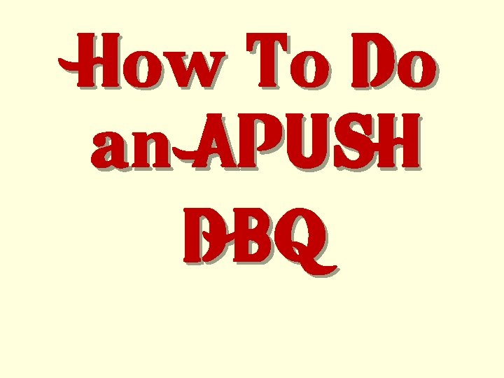 How To Do an APUSH DBQ 