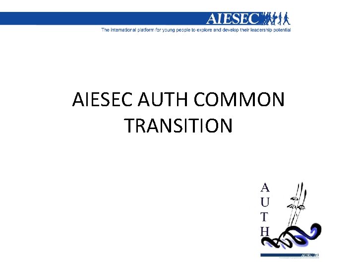 AIESEC AUTH COMMON TRANSITION 