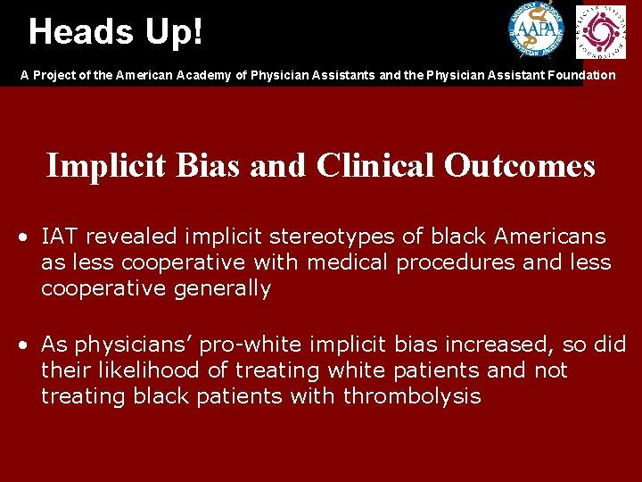 Heads Up! A Project of the American Academy of Physician Assistants and the Physician Heads Up! A Project of the American Academy of Physician Assistants and the Physician