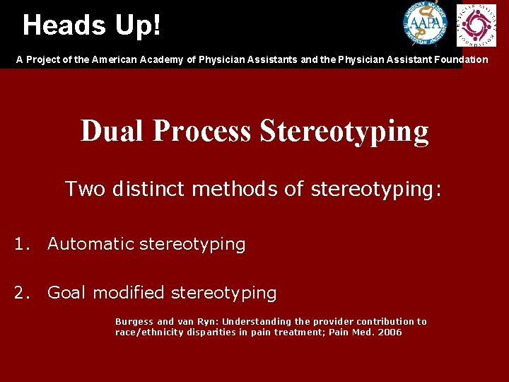 Heads Up! A Project of the American Academy of Physician Assistants and the Physician Heads Up! A Project of the American Academy of Physician Assistants and the Physician