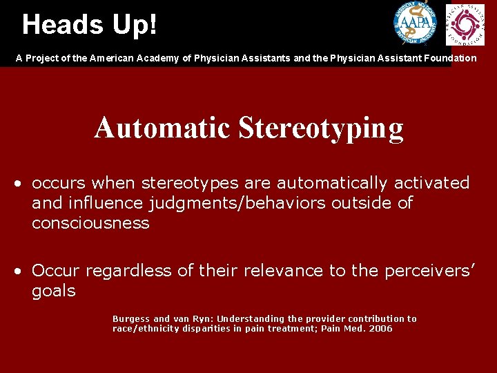 Heads Up! A Project of the American Academy of Physician Assistants and the Physician Heads Up! A Project of the American Academy of Physician Assistants and the Physician