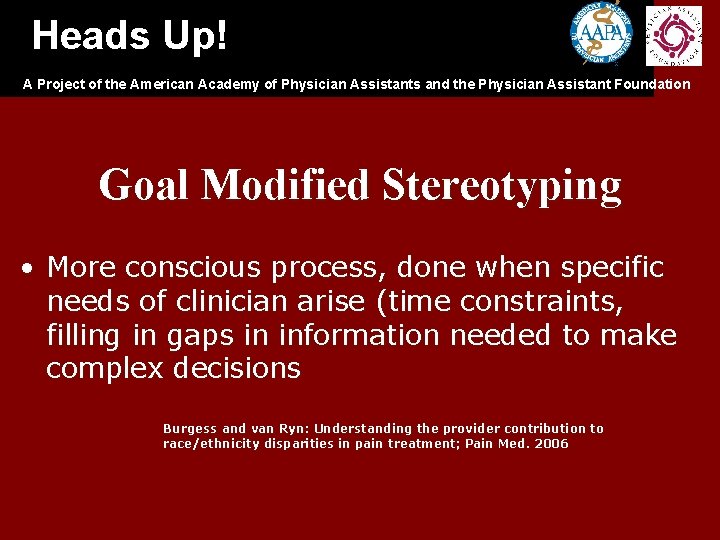 Heads Up! A Project of the American Academy of Physician Assistants and the Physician Heads Up! A Project of the American Academy of Physician Assistants and the Physician