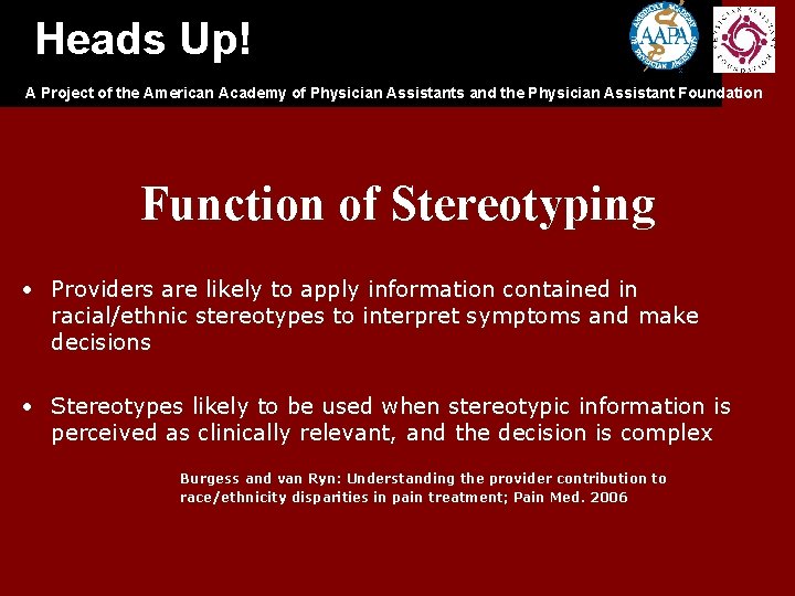 Heads Up! A Project of the American Academy of Physician Assistants and the Physician Heads Up! A Project of the American Academy of Physician Assistants and the Physician