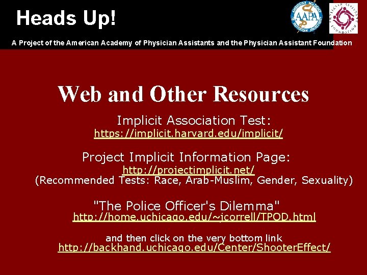 Heads Up! A Project of the American Academy of Physician Assistants and the Physician Heads Up! A Project of the American Academy of Physician Assistants and the Physician