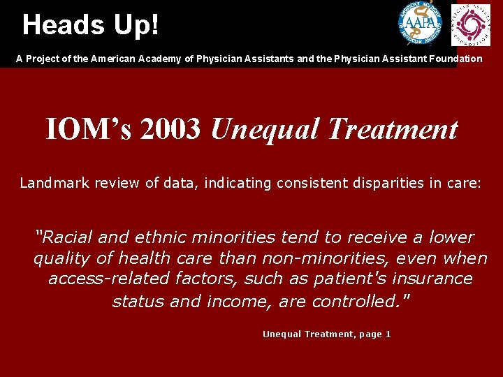 Heads Up! A Project of the American Academy of Physician Assistants and the Physician Heads Up! A Project of the American Academy of Physician Assistants and the Physician