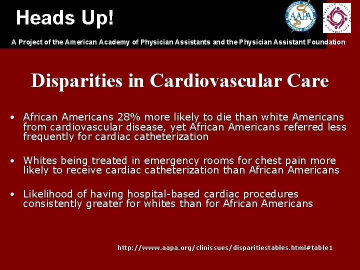Heads Up! A Project of the American Academy of Physician Assistants and the Physician Heads Up! A Project of the American Academy of Physician Assistants and the Physician