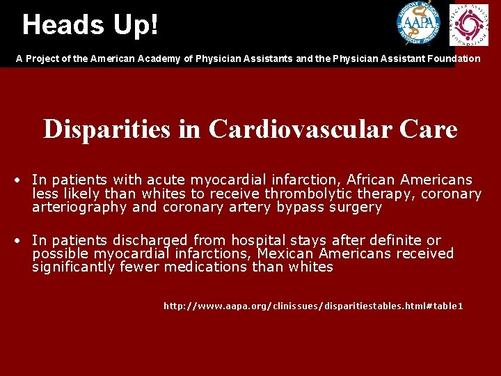 Heads Up! A Project of the American Academy of Physician Assistants and the Physician Heads Up! A Project of the American Academy of Physician Assistants and the Physician