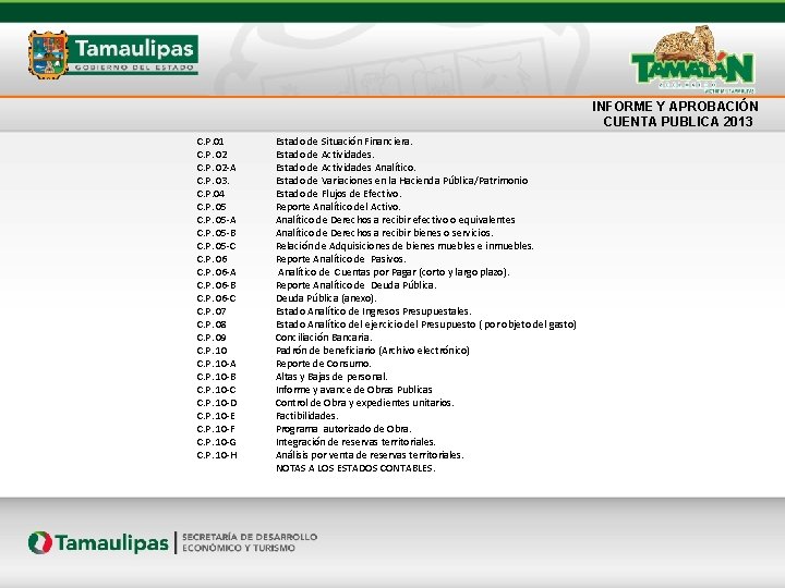 INFORME Y APROBACIÓN CUENTA PUBLICA 2013 C. P. 01 C. P. 02 -A C.