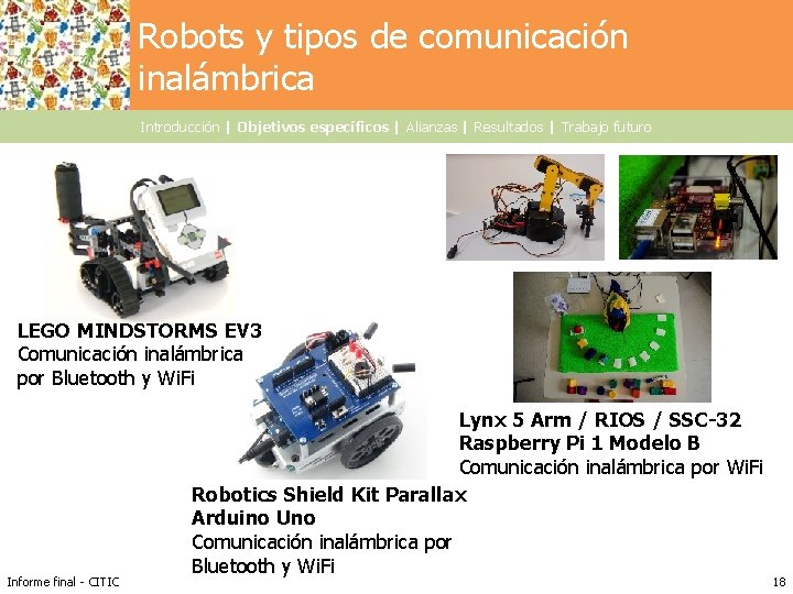 Haga clic para modificar el estilo de título Robots y tipos de comunicación Haga