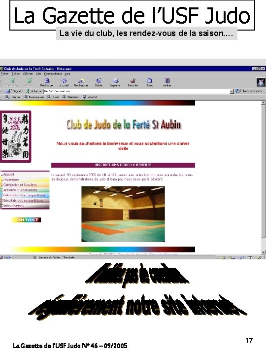 La Gazette de l’USF Judo La vie du club, les rendez-vous de la saison….