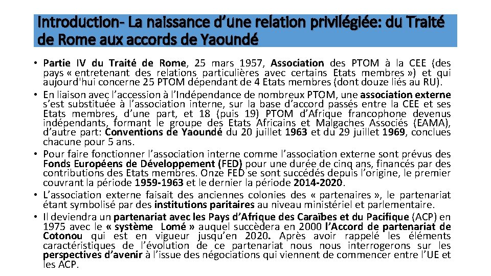 Introduction- La naissance d’une relation privilégiée: du Traité de Rome aux accords de Yaoundé