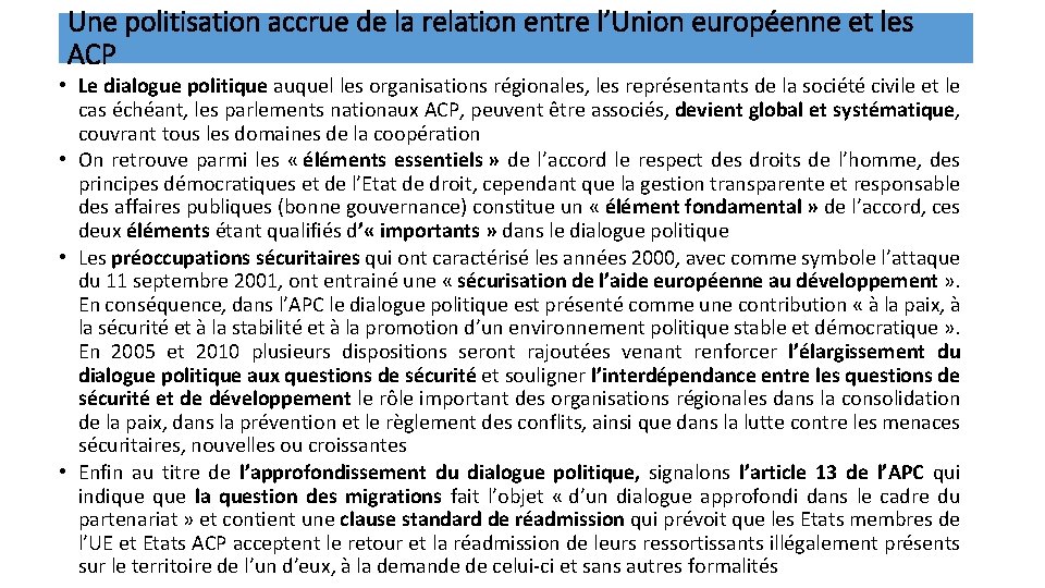 Une politisation accrue de la relation entre l’Union européenne et les ACP • Le