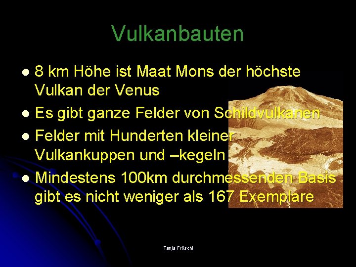 Vulkanbauten 8 km Höhe ist Maat Mons der höchste Vulkan der Venus l Es