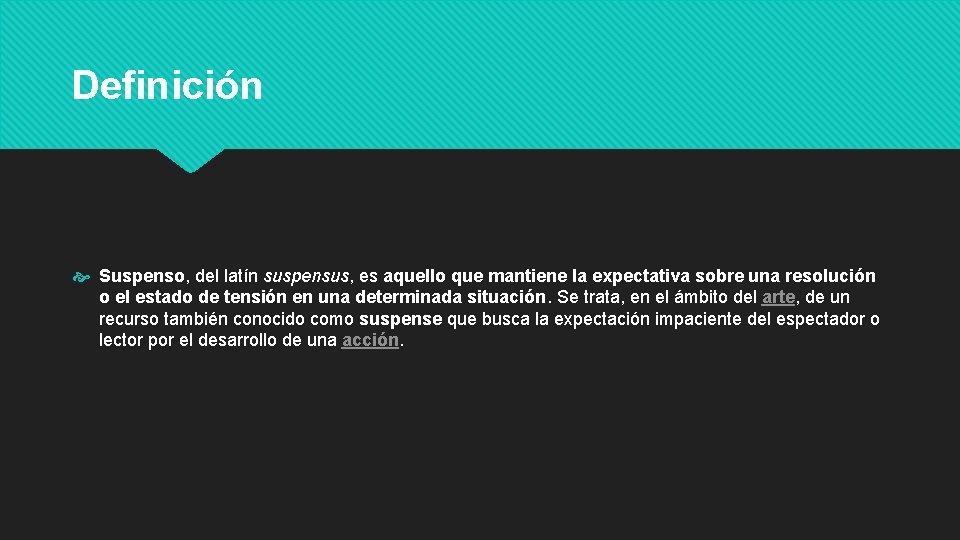 Definición Suspenso, del latín suspensus, es aquello que mantiene la expectativa sobre una resolución