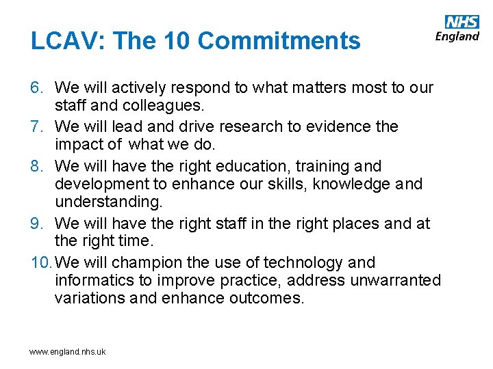 LCAV: The 10 Commitments 6. We will actively respond to what matters most to