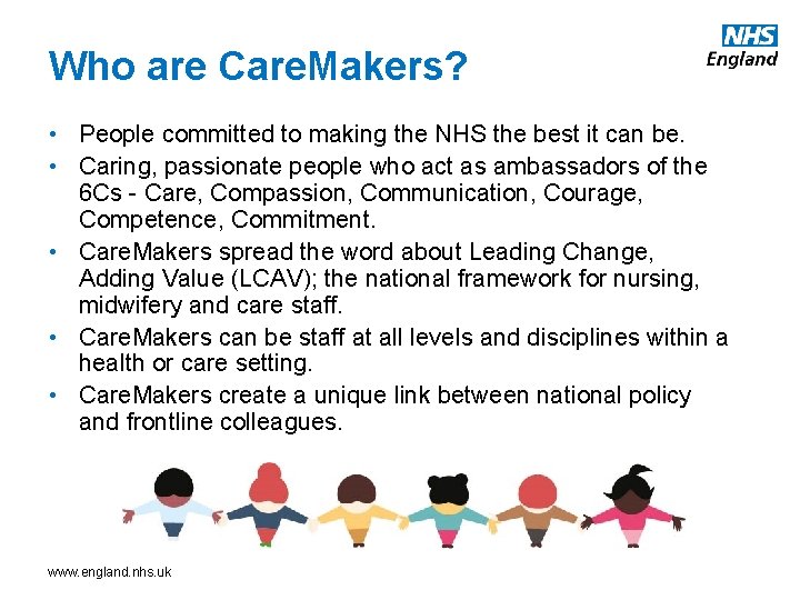 Who are Care. Makers? • People committed to making the NHS the best it