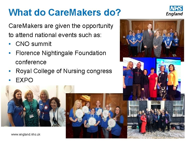 What do Care. Makers do? Care. Makers are given the opportunity to attend national