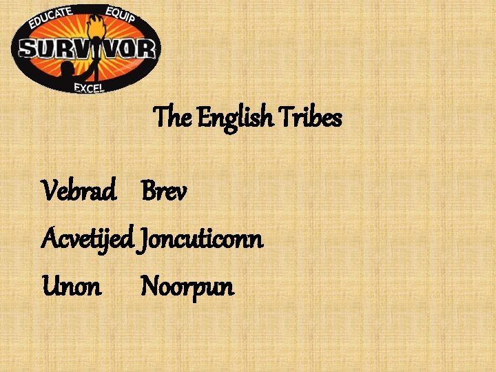 The English Tribes Vebrad Brev Acvetijed Joncuticonn Unon Noorpun The English Tribes Vebrad Brev Acvetijed Joncuticonn Unon Noorpun