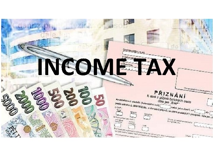 INCOME TAX 