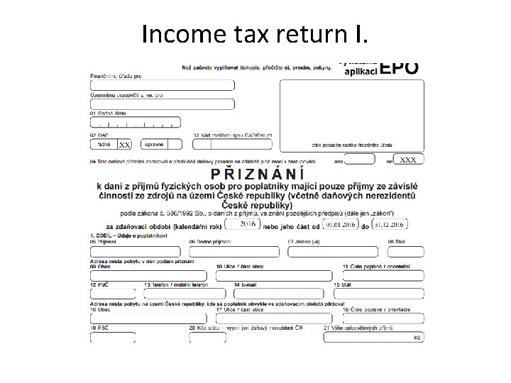 Income tax return I. 