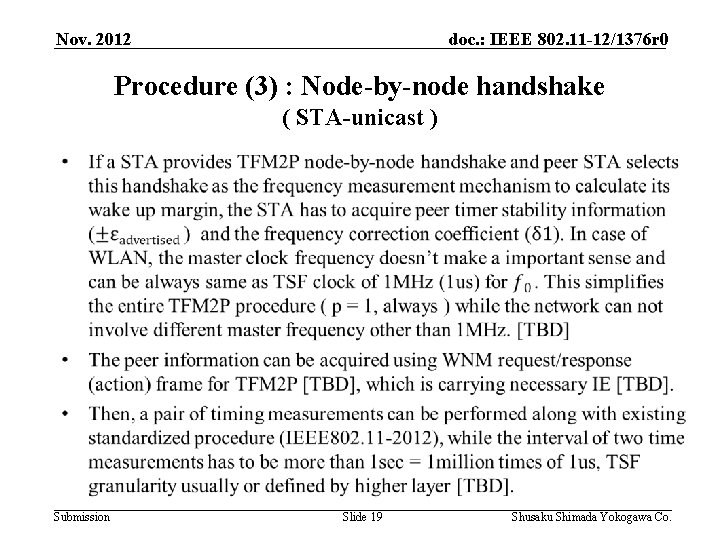 Nov. 2012 doc. : IEEE 802. 11 -12/1376 r 0 Procedure (3) : Node-by-node