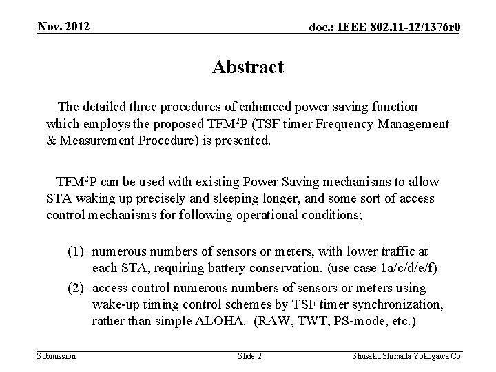 Nov. 2012 doc. : IEEE 802. 11 -12/1376 r 0 Abstract The detailed three