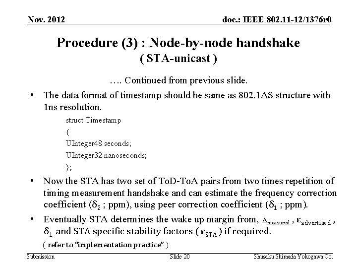 Nov. 2012 doc. : IEEE 802. 11 -12/1376 r 0 Procedure (3) : Node-by-node