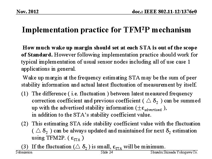 Nov. 2012 doc. : IEEE 802. 11 -12/1376 r 0 Implementation practice for TFM