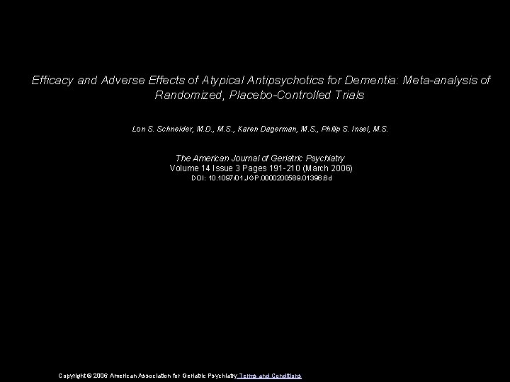 Efficacy and Adverse Effects of Atypical Antipsychotics for Dementia: Meta-analysis of Randomized, Placebo-Controlled Trials