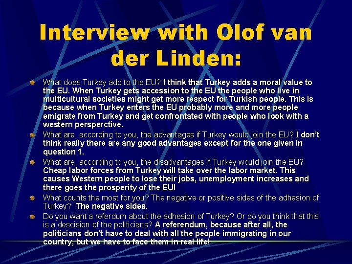 Interview with Olof van der Linden: What does Turkey add to the EU? I