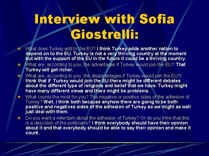 Interview with Sofia Giostrelli: What does Turkey add to the EU? I think Turkey